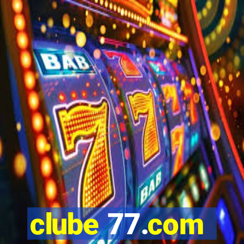 clube 77.com